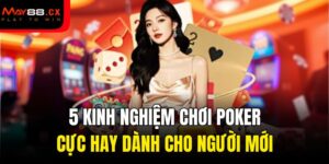 kinh nghiệm chơi poker