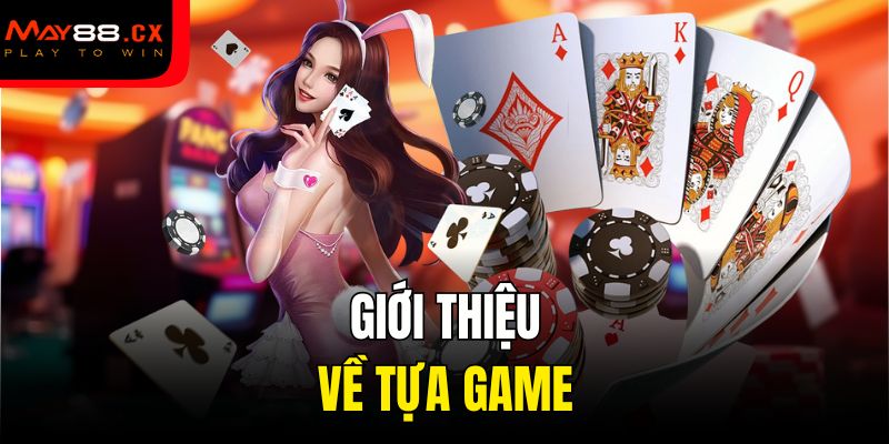 Giới thiệu về tựa game